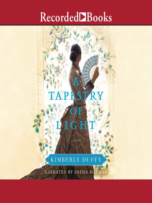 Title details for A Tapestry of Light by Kimberly Duffy - Available
